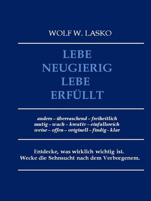 cover image of Lebe neugierig--Lebe erfüllt